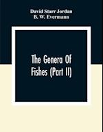 The Genera Of Fishes (Part Ii); From Linnaeus To Cuvier 1758-1833 Seventy- Five Years With The Accepted Type Of Each. A Contribution To The Stability Of Scientific Nomenclature