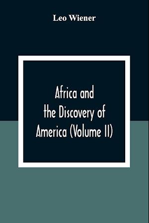 Africa And The Discovery Of America (Volume Ii)