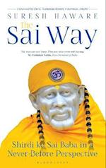 The Sai Way : Shirdi Ke Sai Baba in a Never-Before Perspective