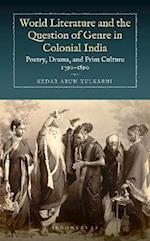 World Literature and the Question of Genre in Colonial India