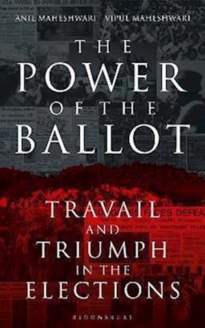 The Power of the Ballot : Travail and Triumph in the Elections