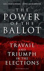 The Power of the Ballot : Travail and Triumph in the Elections