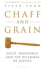 Chaff and  Grain : Guilt, Innocence and the Dilemmas of Justice