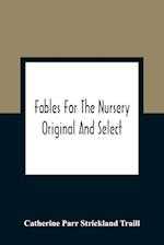 Fables For The Nursery