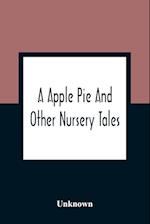 A Apple Pie And Other Nursery Tales