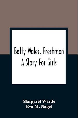 Betty Wales, Freshman