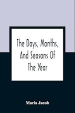 The Days, Months, And Seasons Of The Year