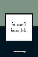 Romance Of Empire; India