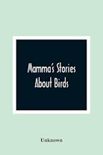 Mamma'S Stories About Birds