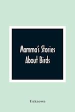 Mamma'S Stories About Birds