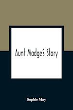 Aunt Madge's Story