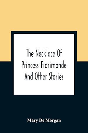 The Necklace Of Princess Fiorimonde