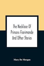 The Necklace Of Princess Fiorimonde