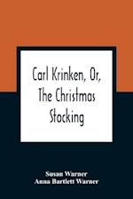 Carl Krinken, Or, The Christmas Stocking