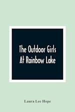 The Outdoor Girls At Rainbow Lake