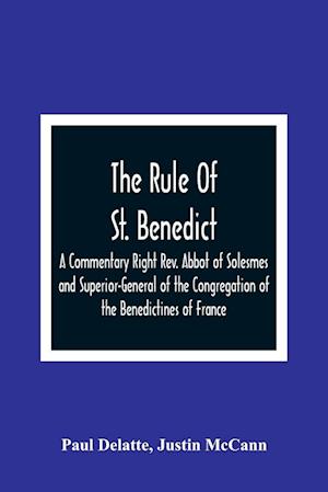 The Rule Of St. Benedict