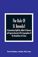 The Rule Of St. Benedict