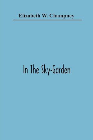 In The Sky-Garden