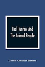 Red Hunters And The Animal People