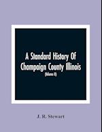 A Standard History Of Champaign County Illinois