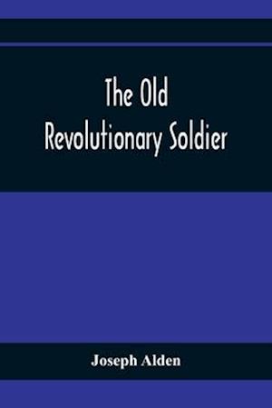 The Old Revolutionary Soldier