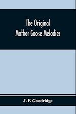 The Original Mother Goose Melodies
