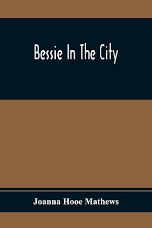 Bessie In The City