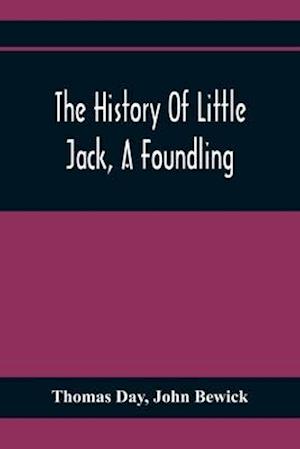 The History Of Little Jack, A Foundling