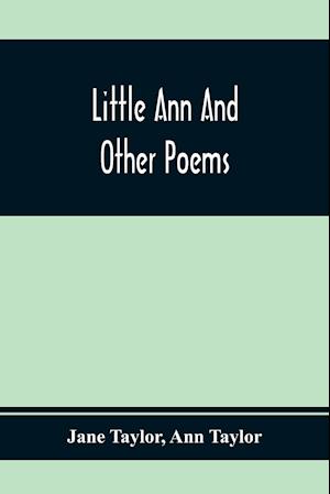 Little Ann And Other Poems