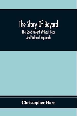 The Story Of Bayard