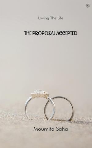 The Proposal Accepted