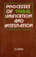 Processes Of Tribal Unification And Integration (A Case Study Of The Bhils)