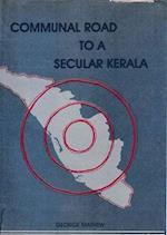Communal Roa To A Secular Kerala