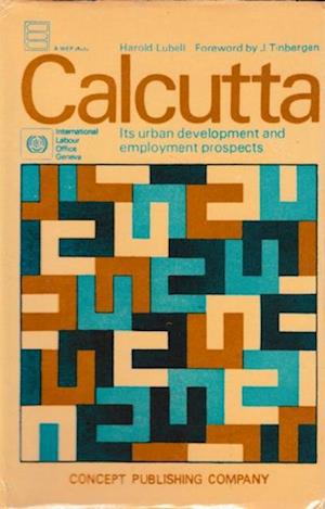 Urban Development And Employment: The Prospects For Calcutta