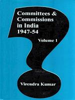 Committees and Commissions in India 1947-54