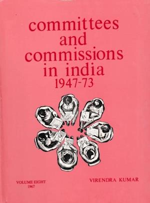 Committees And Commissions In India 1947-1973: 1967