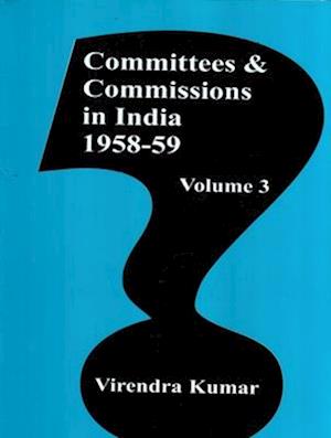 Committies And Commissions In India 1947-73 (1958-59)