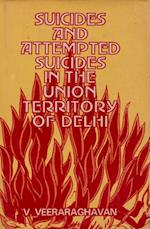 Suicides And Attempted Suicides In The Union Territory Of Delhi