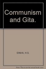 Communism And Gita A Philosophico-Ethical Study