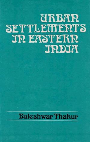 Urban Settlements in Eastern India: Entropy Changes and Pattern Analysis