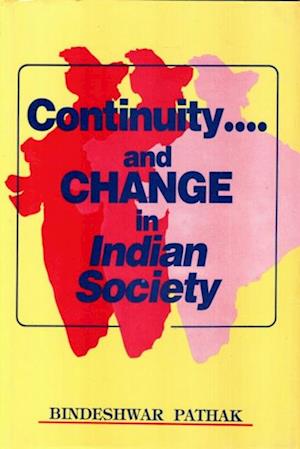 Continuity and Change in Indian Society: Essays in Memories of Late Prof. Narmadeshwar Prasad