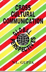 Cross Cultural Communication: Global Perspective