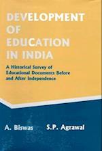 Development of Education in India: A Historical Survey of Educational Documents before and after Independence