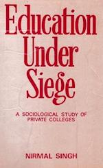 Education under Siege: A Sociological Study of Private Colleges