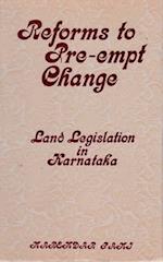 Reforms To Pre-Empt Change Land Legislation In Karnataka