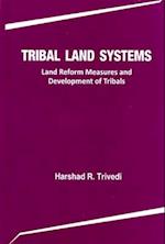 Tribal Land Systems Land Reform Measures and Development of Tribals