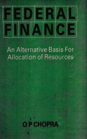 Federal Finance (An Alternative Basis For Allocation Of Resources)