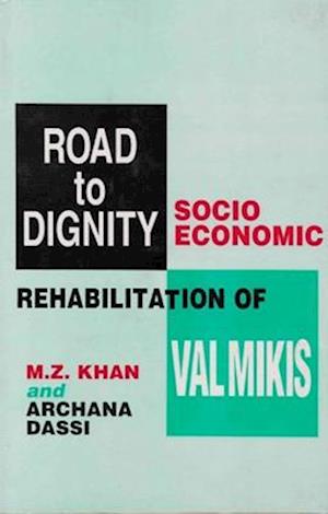 Road to Dignity: Socio Economic Rehabilitation of Valmikis