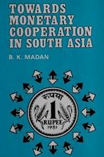 Towards Monetary Cooperation in South Asia