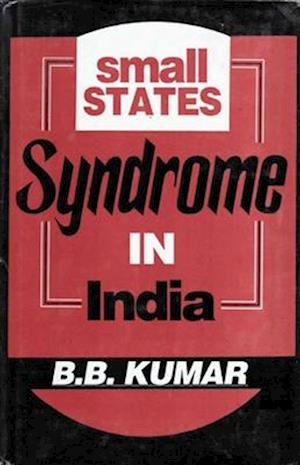 Small States Syndrome in India